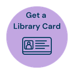 Get a Library Card